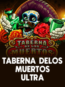 Review Taberna De Los Muertos Ultra Terlengkap untuk Pemain Baru banner